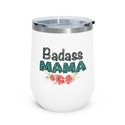 Mug Badass Mama Wine Tumbler Printify 7 Sisters Gifts & Wellness