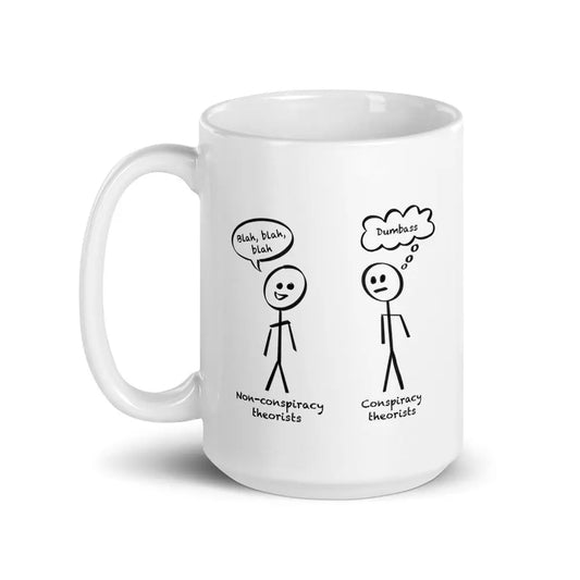 Mug Conspiracy Theorists Mug 7 Sisters Gifts & Wellness 7 Sisters Gifts & Wellness