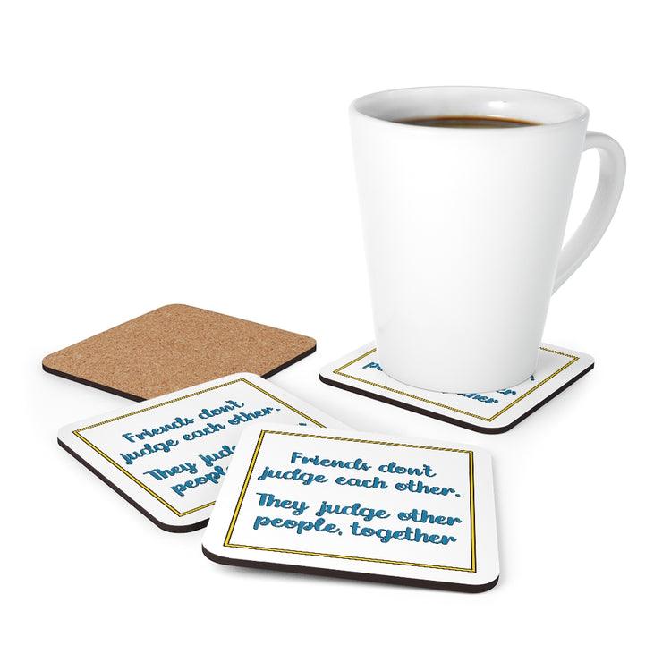 Home Decor Friends Don’t Judge Each Other. Coaster Printify 7 Sisters Gifts & Wellness